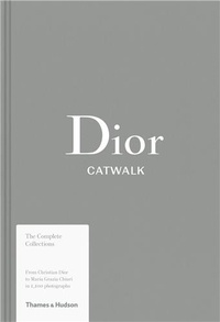  FURY ALEXANDER/SABAT - Dior Catwalk the complete collections.
