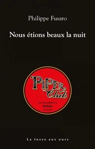 Nous étions beaux la nuit