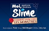  Fuse et Shô Okagiri - Moi, quand je me réincarne en slime - Comment vivre chez les monstres Tome 6 : .