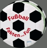 Fußball - Fakten und Fun