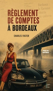Règlement de comptes à Bordeaux