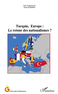 Füsun Türkmen - Turquie, Europe : le retour des nationalismes ?.
