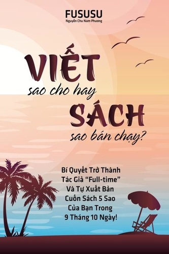  Fususu - Viết Sao Cho Hay Sách Sao Bán Chạy.