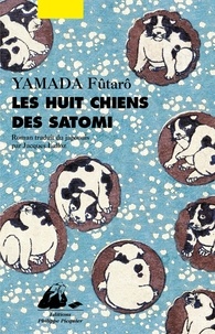 Fûtarô Yamada - Les huit chiens des Satomi.