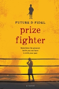Future D. Fidel - Prize Fighter.