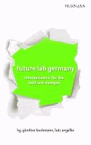 future lab germany - innovationen für die welt von morgen.