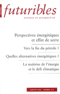 Pierre Radanne et Jean LAHERRÈRE - Futuribles N° 315 : Perspectives énergétiques et effet de serre.