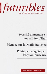 Hugues de Jouvenel - Futuribles N° 326, Janvier 2007 : Sécurité alimentaire : une affaire d'Etat.