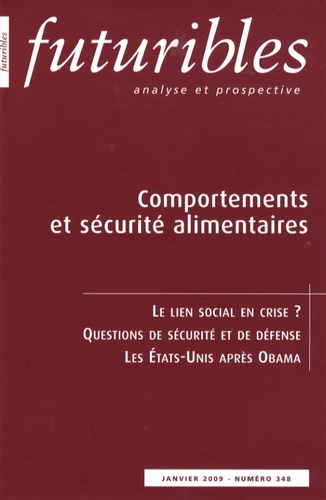 Pierre-Yves Cusset et Bernard Cazes - Futuribles N° 348, Janvier 2009 : Comportements et sécurité alimentaires.