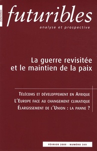 Hugues de Jouvenel - Futuribles N° 349, Février 2009 : La guerre revisitée et le maintien de la paix.