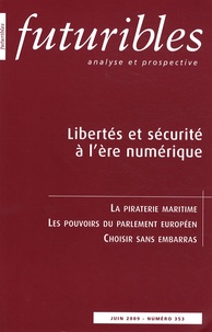 Hugues de Jouvenel - Futuribles N° 353, Juin 2009 : Libertés et sécurité à l'ère numérique.
