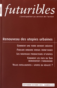 Hugues de Jouvenel - Futuribles N° 414, septembre-octobre 2016 : Renouveau des utopies urbaines.