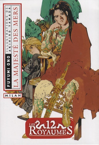 Fuyumi Ono - Les 12 Royaumes Tome 3 : La majesté des mers.