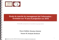 Etude du marché du management de l'information : évolution sur 10 ans et projection sur 2018