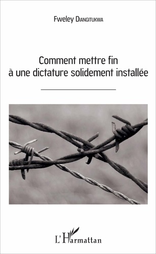 Comment mettre fin à une dictature solidement installée