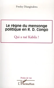 Le règne du mensonge politique en R.D. Congo