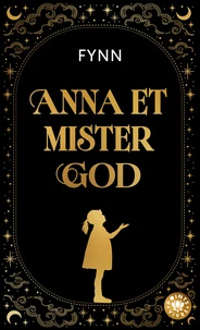 Anna et mister God