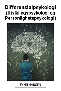  Fynn Hansen - Differensialpsykologi (Utviklingspsykologi og Personlighetspsykologi).