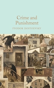 Fyodor Dostoevsky et Constance Garnett - Crime and Punishment.