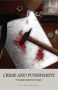 Téléchargez les livres électroniques gratuits epub Crime and Punishment ePub RTF par Fyodor Dostoyevsky (Litterature Francaise)