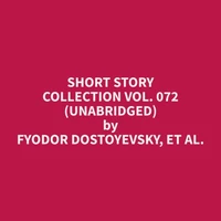 Short Story Collection Vol. 072 (Unabridged)