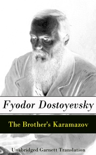 Fyodor Dostoyevsky - The Brother's Karamazov - Unabridged Garnett Translation.
