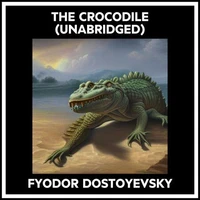 The Crocodile (Unabridged)