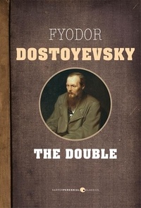 Fyodor Dostoyevsky - The Double.