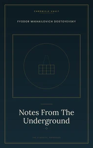 Notes From The Underground