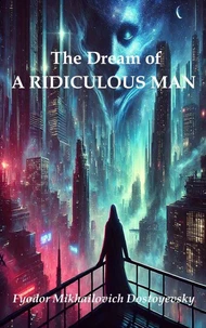 The Dream of a Ridiculous Man