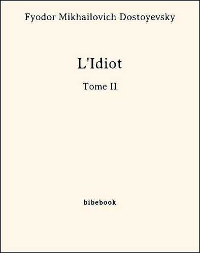 L'Idiot -Tome II