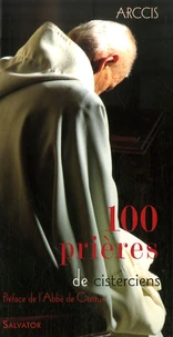 100 Prières de Cisterciens