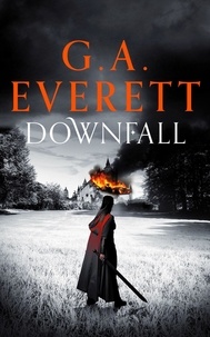  G.A. Everett - Downfall - Queen of the Unworthy, #1.