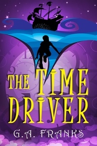  G.A. Franks - The Time Driver.