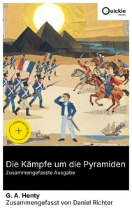 Die Kämpfe um die Pyramiden (Zusammengefasste Ausgabe)