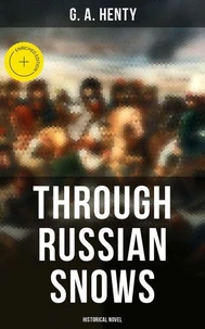 Through Russian Snows (Historical Novel)