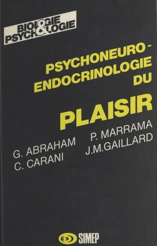 Psychoneuro-endocrinologie du plaisir