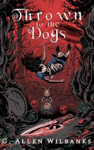 Thrown to the Dogs