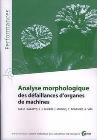 G Baratto - Analyse morphologique des défaillances d'organes de machines.