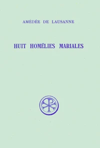 Huit Homelies Mariales. Edition Bilingue Francais-Latin
