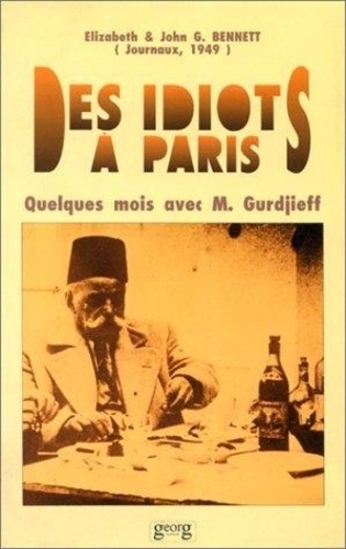G Bennet - Des Idiots A Paris.