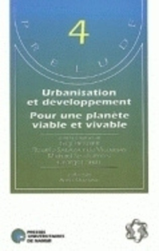 G. Berger et M. Singleton - Urbanisation et développement pour une planète viable et vivable - Positions et propositions de chercheurs.