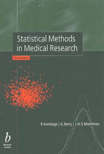 G Berry et P Armitage - Statistical methods in medical research. - 4th edition.