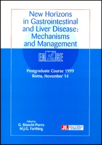 G Bianchi-Porro et M-J-G Farthing - New Horizons In Gastrointestinal And Liver Disease : Mecanisms And Management. Postgraduate Course 1999, Roma, November 1994.