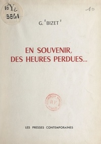 G. Bizet - En souvenir, des heures perdues....