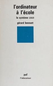 G Bossuet - L'Ordinateur à l'école - Le système LOGO.