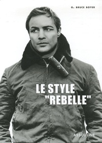G-Bruce Boyer - Le style "rebelle".