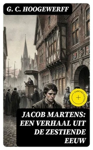 Jacob Martens: Een verhaal uit de zestiende eeuw