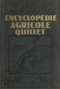 G. Couturier et Auguste Sartory - Encyclopédie agricole Quillet (1).