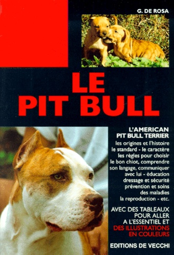 G De Rosa - Le Pit Bull. 2eme Edition.